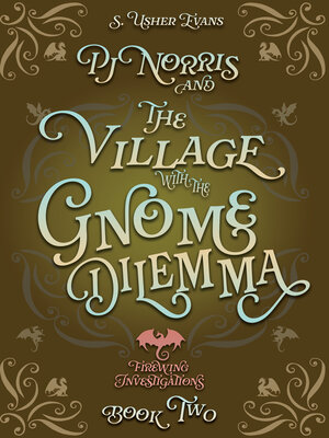 cover image of PJ Norris and the Village with the Gnome Dilemma